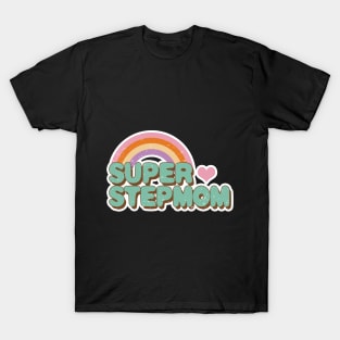 Super Stepmom Best Stepmom Ever T-Shirt